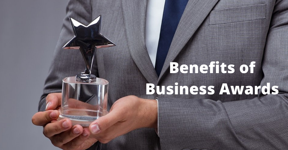 What are the Benefits of Winning Business Awards (19 Top Benefits)