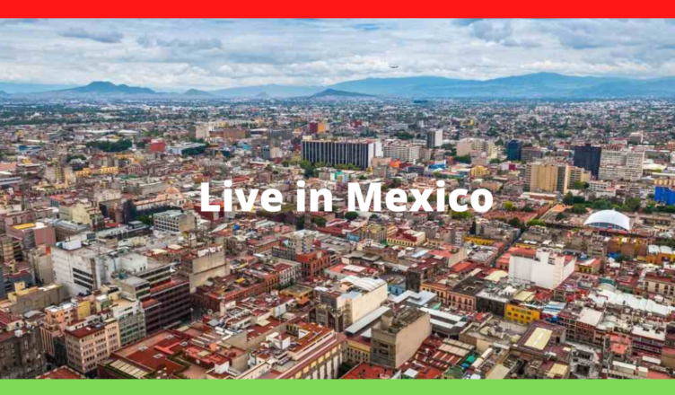 what is it like to live in mexico