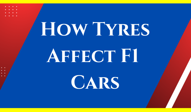 how do tyres affect f1 cars
