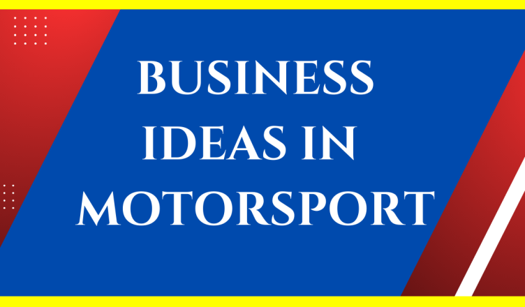 business ideas in motorsports