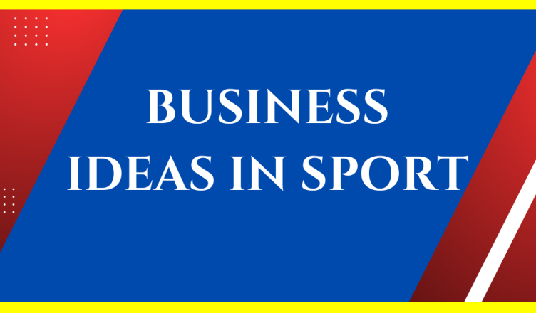 business ideas in sports