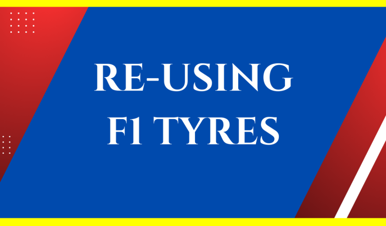 can f1 tyres be reused