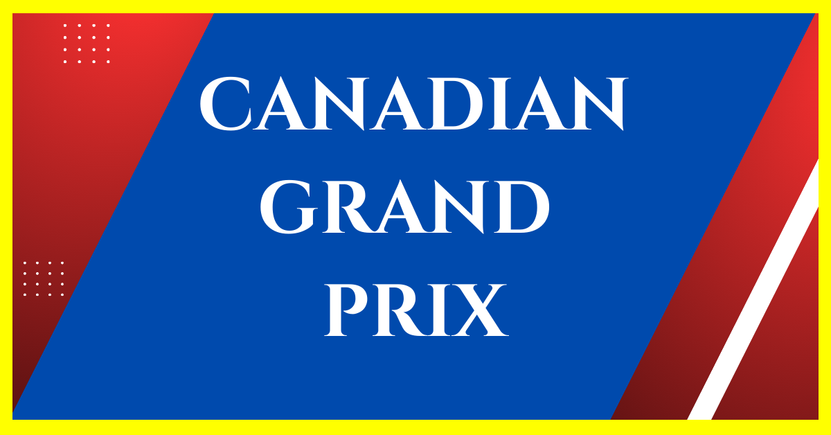 canadian grand prix