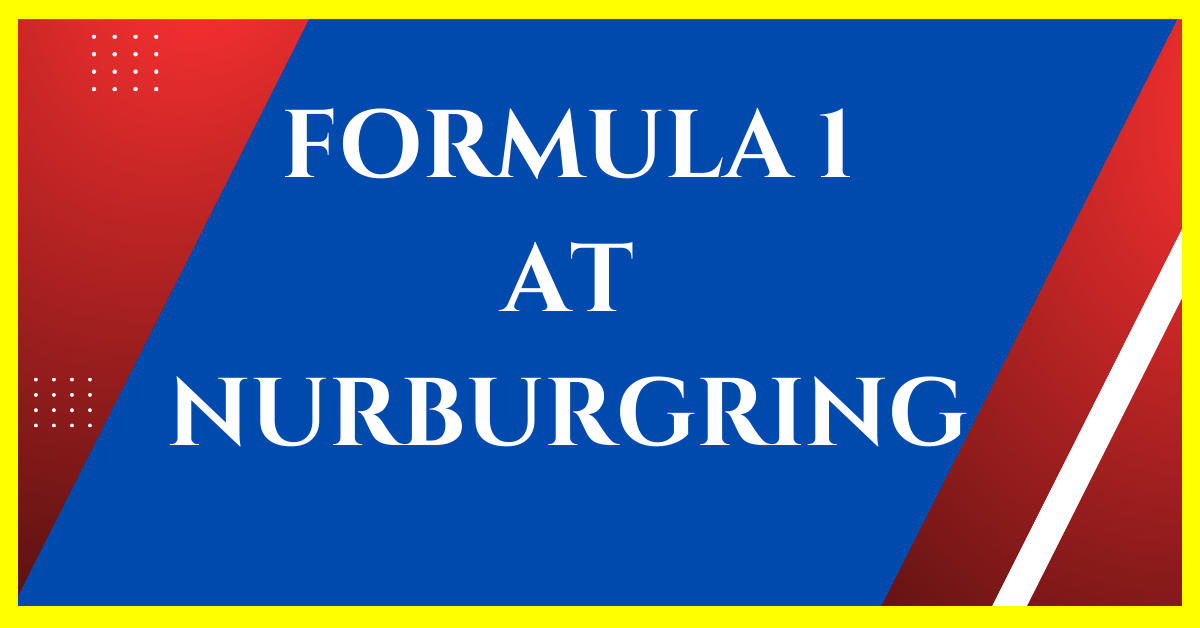 does formula 1 race at nurburgring