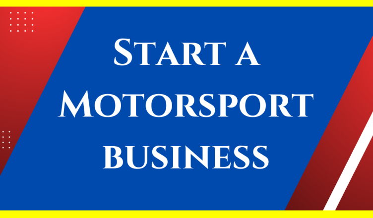 how to start a motorsport business