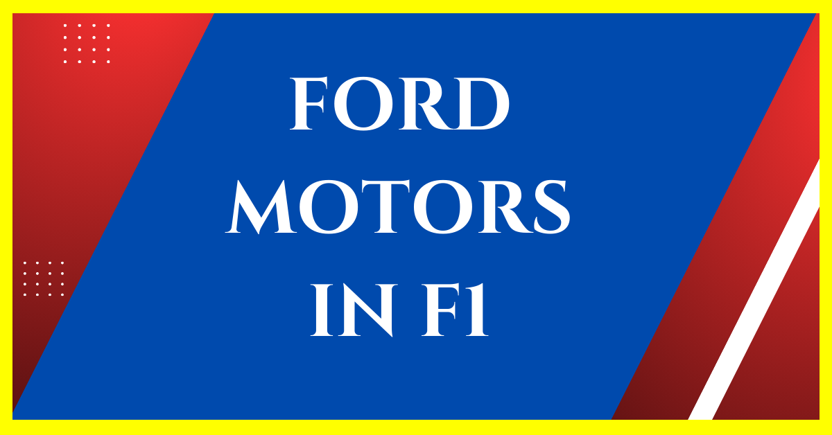 is ford motors in f1