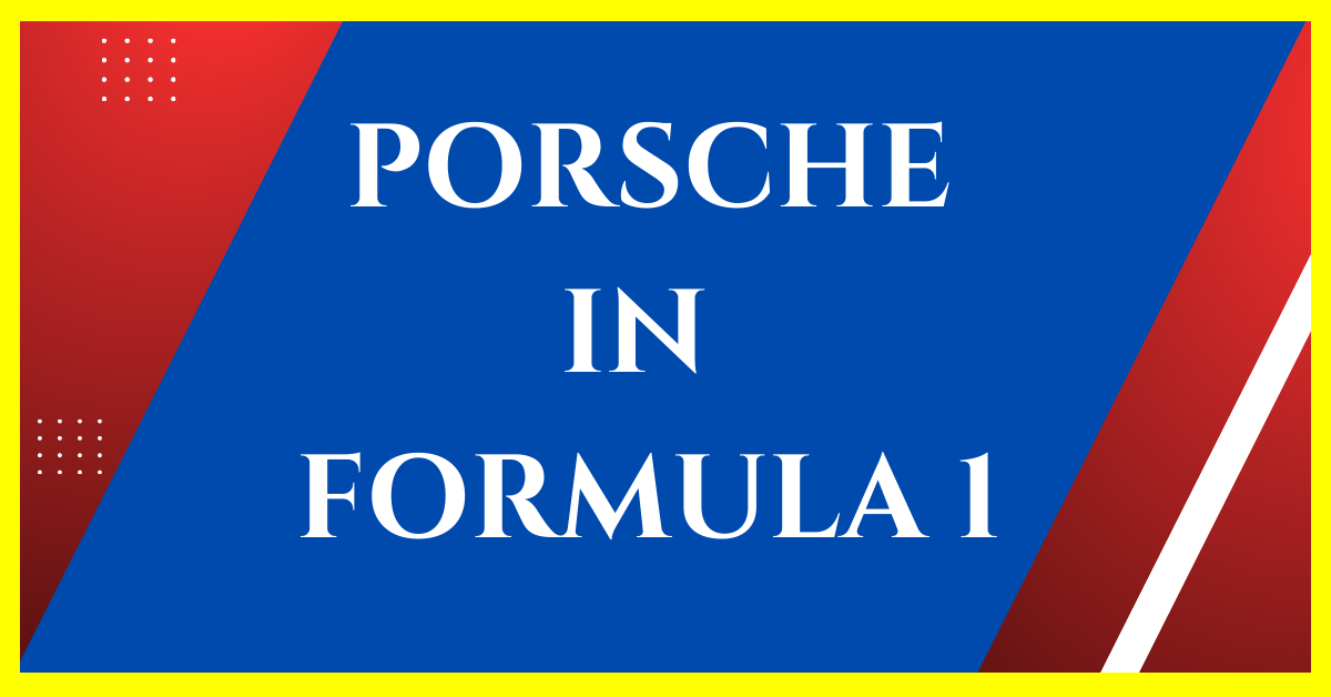 is porsche in formula 1
