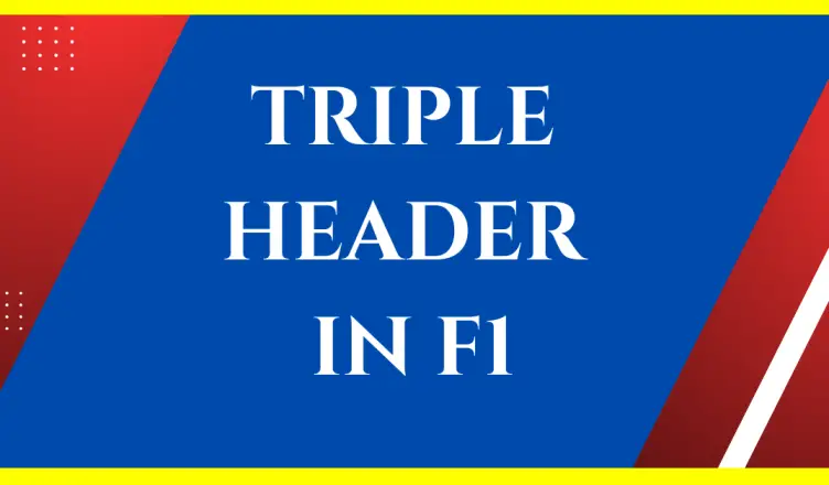 what is a triple header in f1