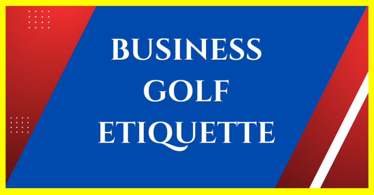 business golf etiquette