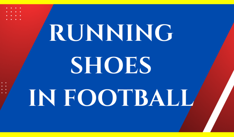 can i play football with running shoes