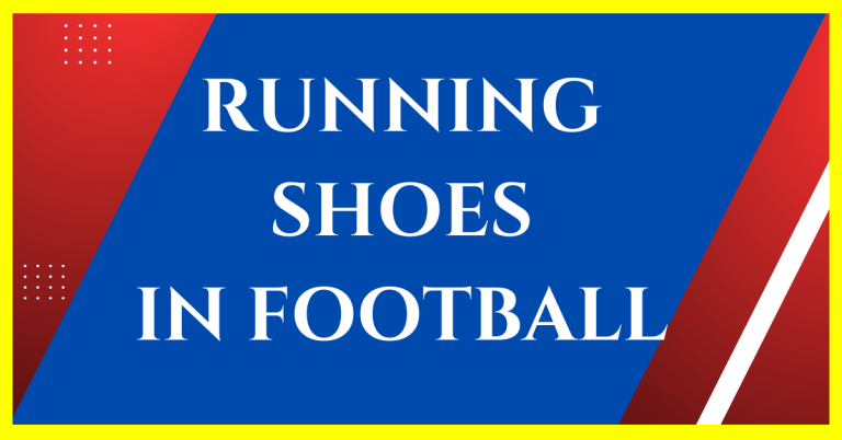 can i play football with running shoes