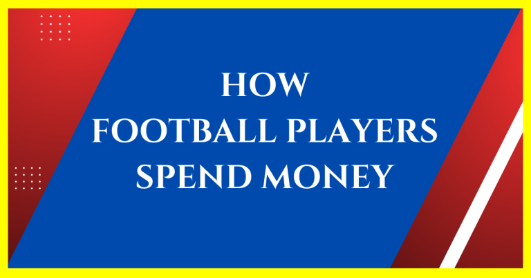 how do football players spend their money
