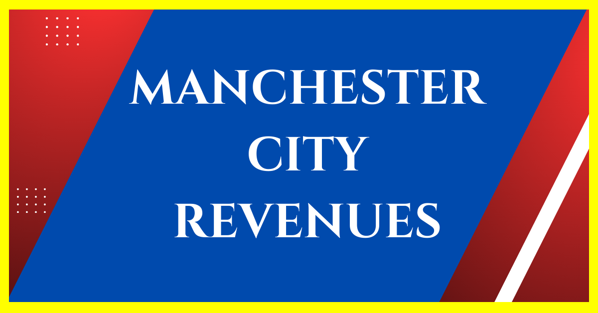 how much money does manchester city make