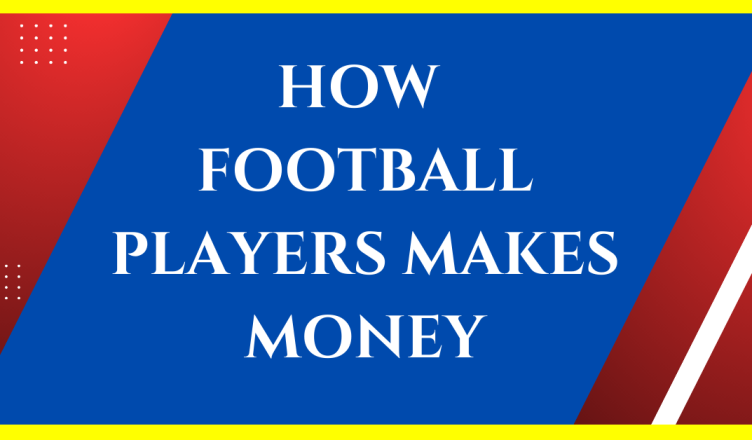 how professional football players make money