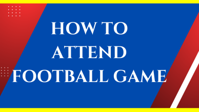 how to attend a football game