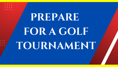 how to prepare for a golf tournament