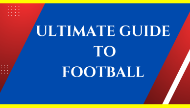 ultimate guide to football