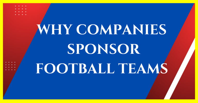 why companies sponsor football teams