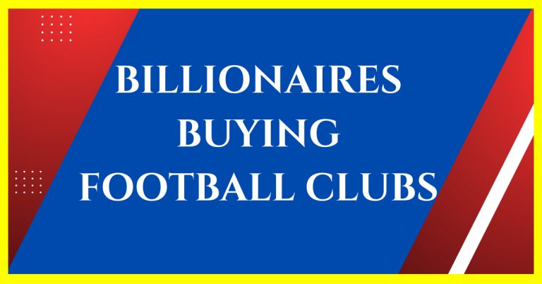 why do billionaires buy football clubs