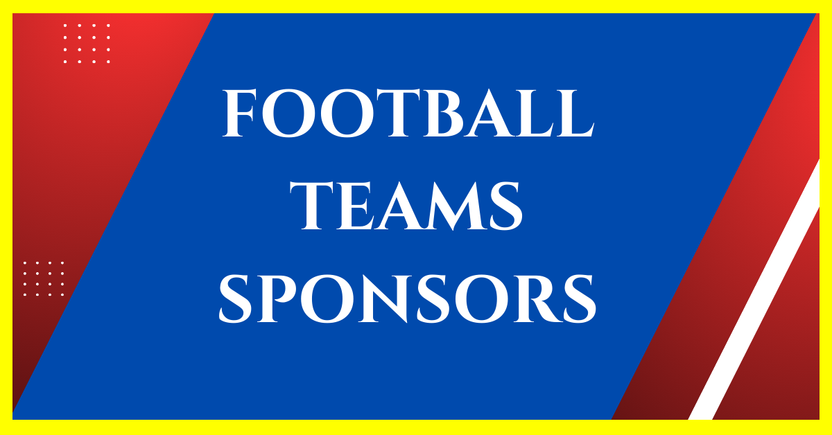 why-do-football-teams-have-sponsors