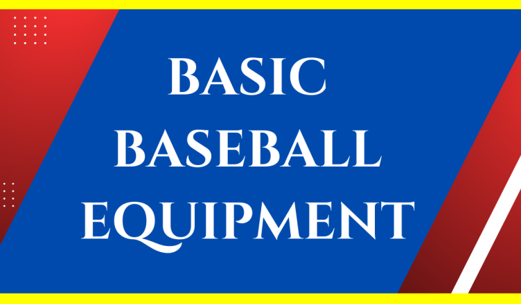 basic baseball equipment