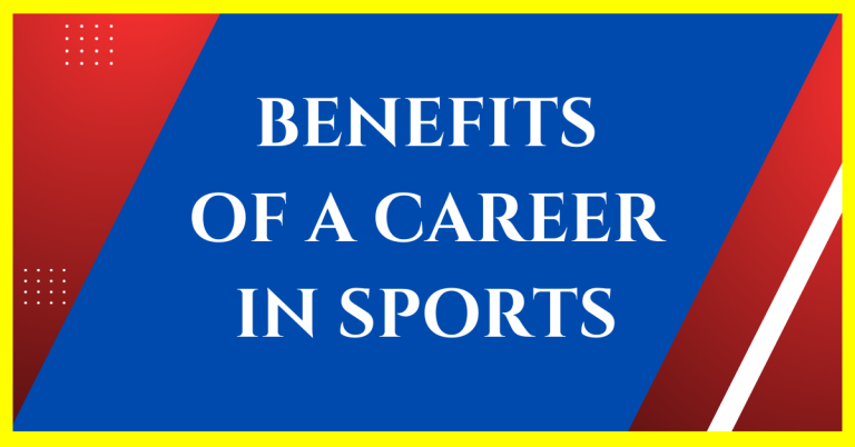 benefits of having sports as a career