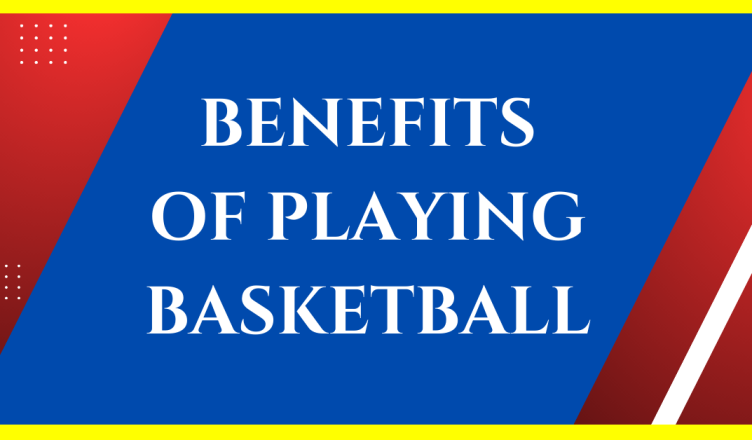 benefits of playing basketball