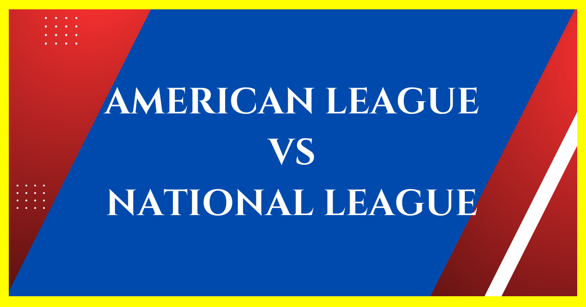 differences between american league and national league