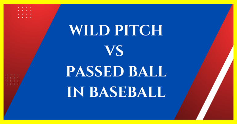 differences between wild pitch and passed ball in baseball