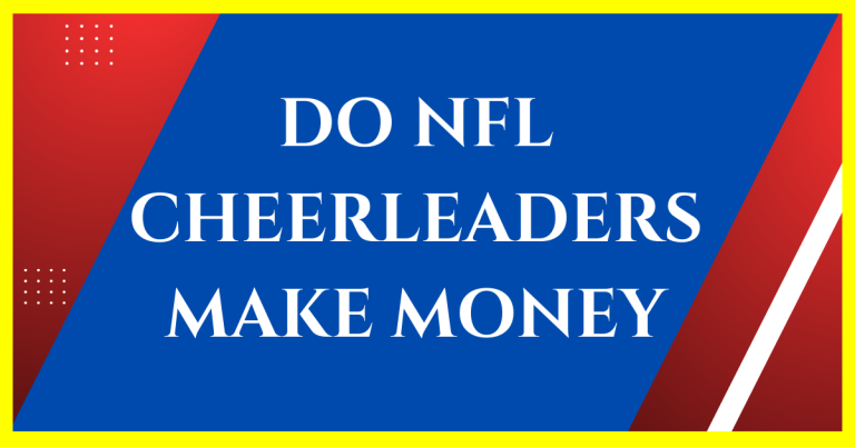 do nfl cheerleaders make money