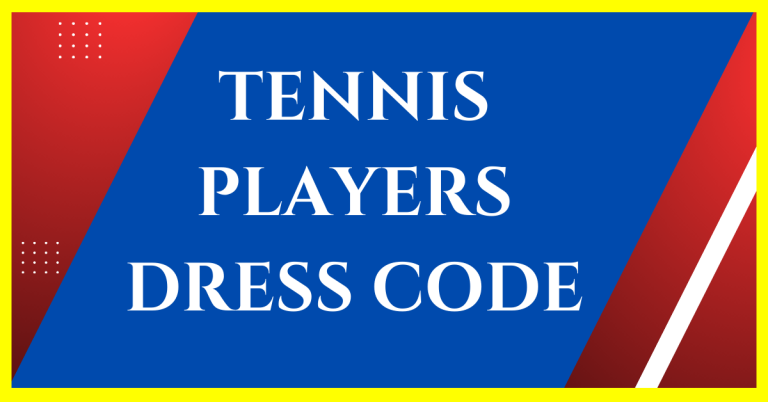 do tennis players have a dress code