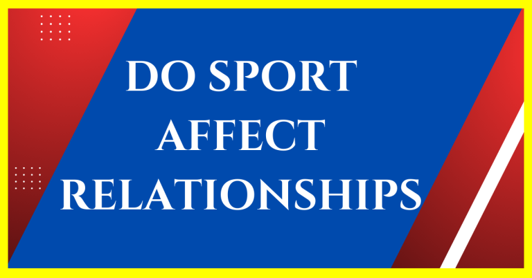 does sports affect relationship