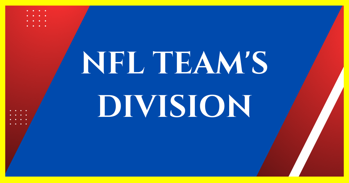 how-are-nfl-teams-divided-into-divisions