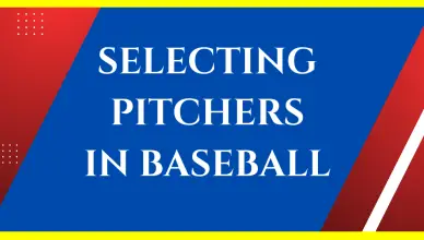 how are pitchers selected for a baseball game