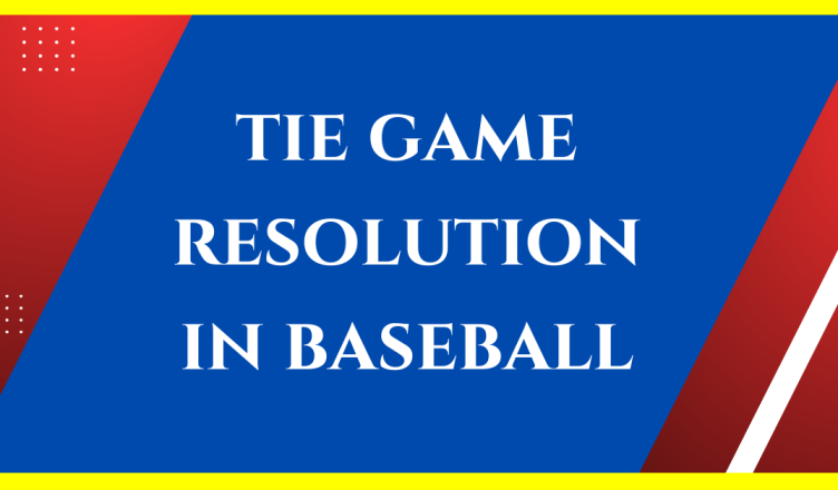 how are tie games resolved in baseball