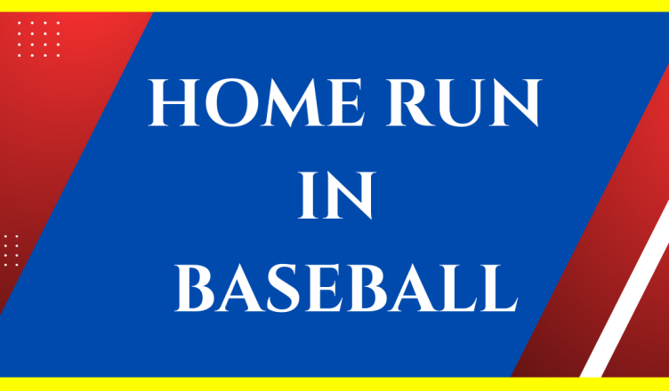how is a home run defined in baseball