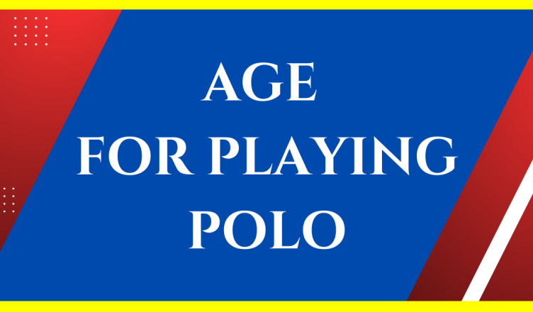 how old do you have to be to play polo