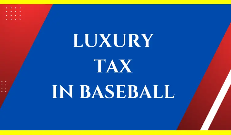 what is the luxury tax in baseball