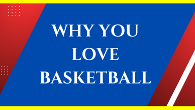 why do you love basketball